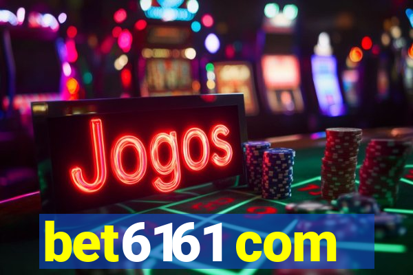 bet6161 com
